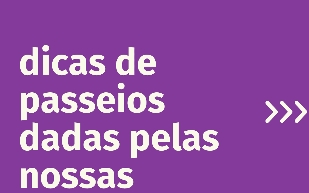 Dicas das nossas crianças para passear pela Cidade de São Paulo