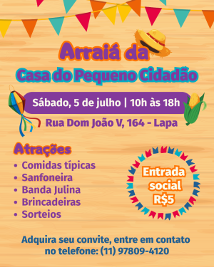 Arraiá Casa do Pequeno Cidadão