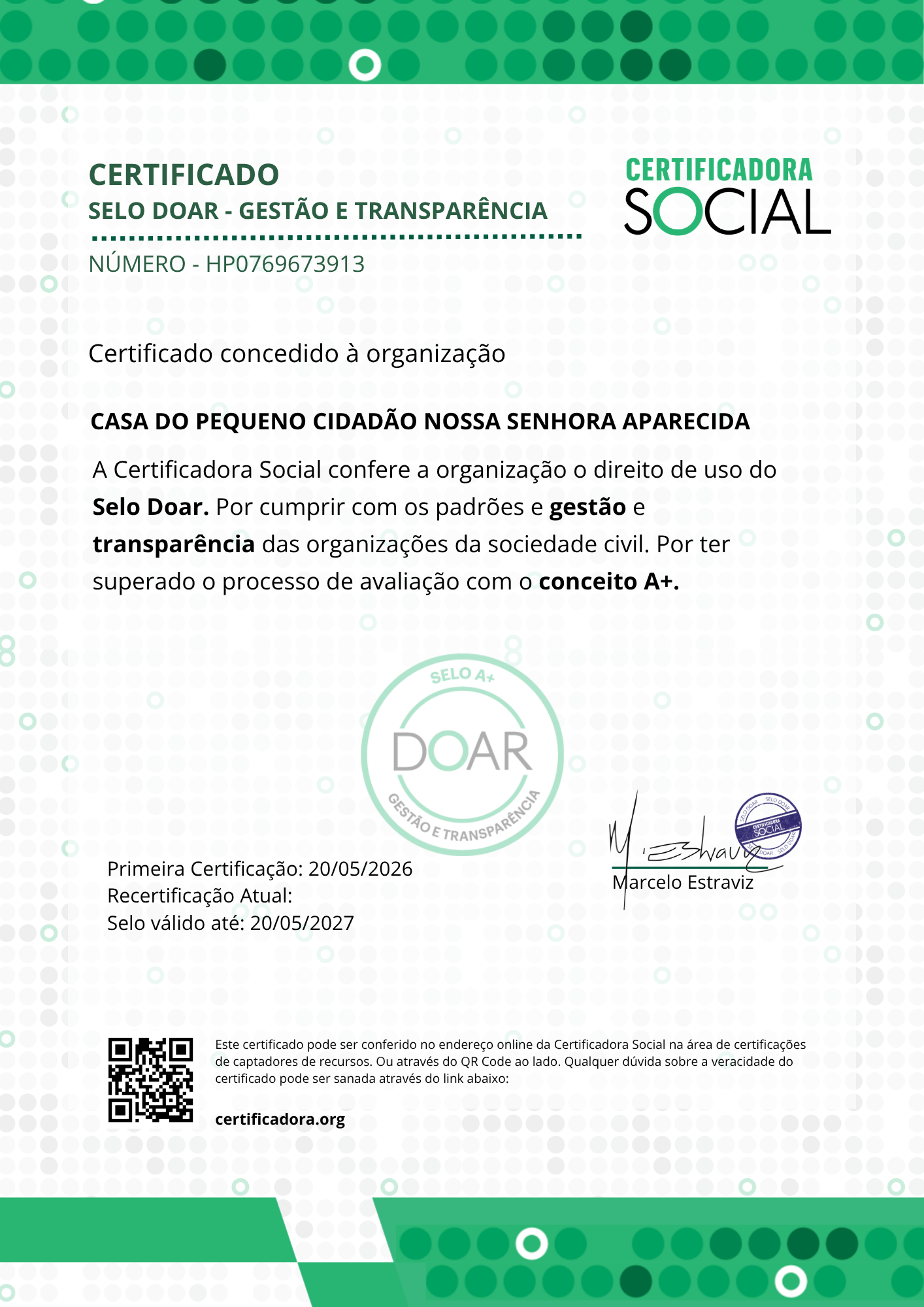 SELO DOAR - Casa do Pequeno Cidadão Nossa Senhora Aparecida Reconhecido pelo projeto “Sou único: o resgate daindividualidade dentro do contexto coletivo”, que visapromover a individualidade das crianças eadolescentes acolhidos, respeitando suasparticularidades, atendendo suas demandas,promovendo espaços de escuta e incentivo aexpressão de opiniões, emoções e percepções,contribuindo para o desenvolvimento integral dentrodo ambiente coletivo.