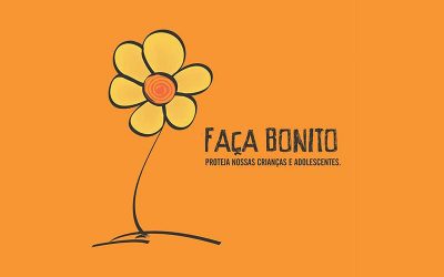 FAÃ‡A BONITO: Proteja nossas CrianÃ§as e Adolescentes!